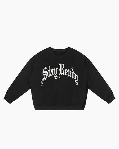 STAY READY CREWNECK - BLACK